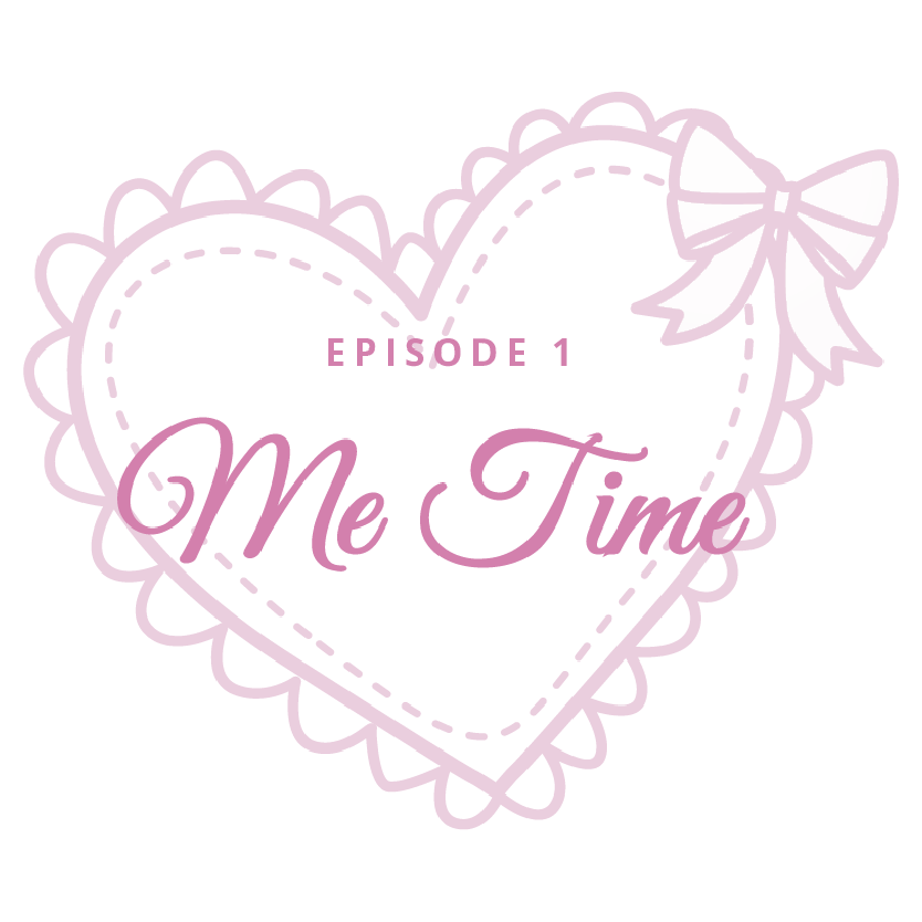 Episode 1: Me Time – Beauty Begins Within Yourself